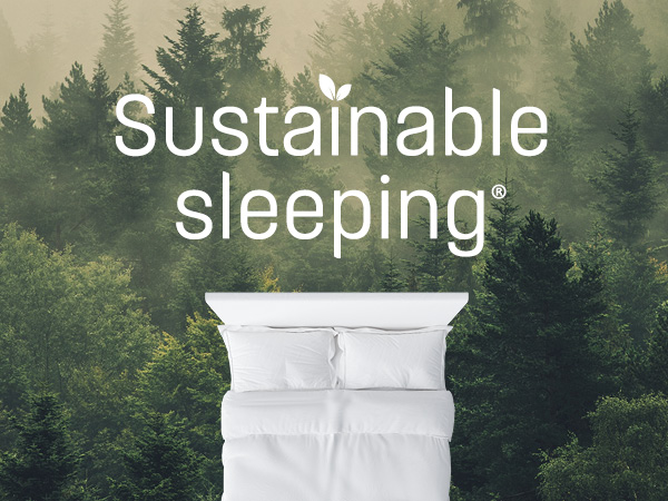 Sustainable sleeping - sleeping comfort that lasts